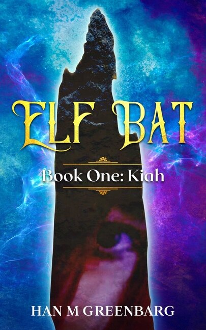 Front cover_Elf Bat Book One Kiah