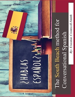 Front cover_The South Beach Method for Conversational Spanish
