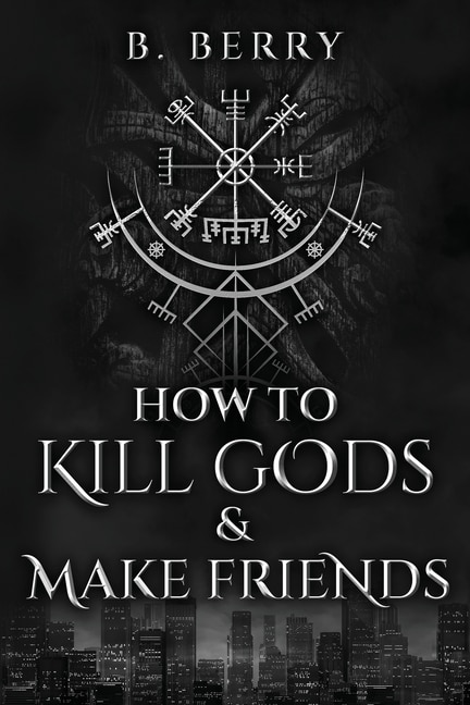 Couverture_How To Kill Gods & Make Friends