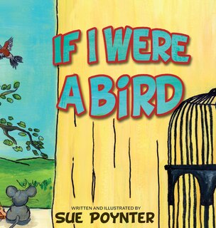 Front cover_If I Were a Bird