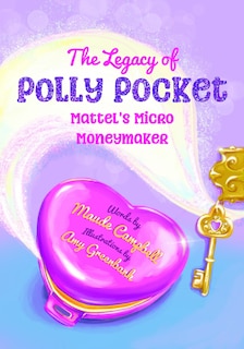 Front cover_The Toys That Made Us: Polly Pocket
