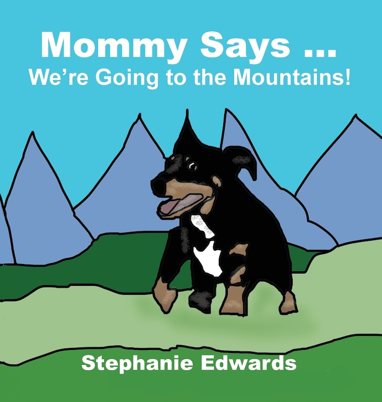 Front cover_Mommy Says ... We're Going to the Mountains!