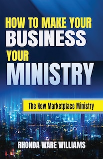 Couverture_How to Make Your Business Your Ministry