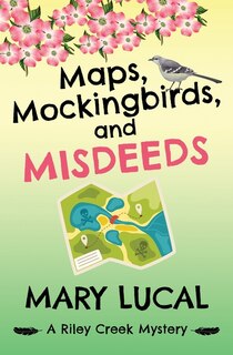 Front cover_Maps, Mockingbirds, and Misdeeds