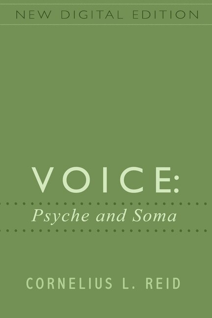 Voice: Psyche and Soma