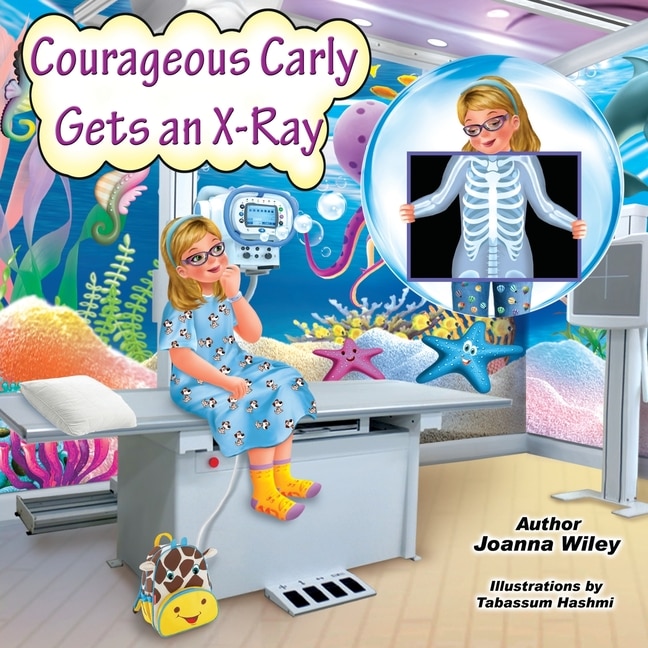 Couverture_Courageous Carly Gets an X-Ray