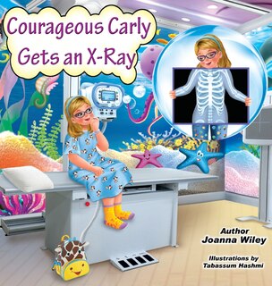 Front cover_Courageous Carly Gets an X-Ray