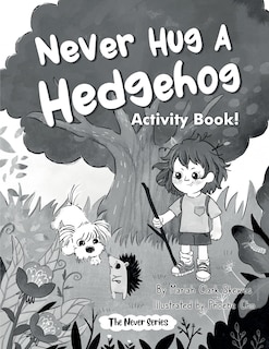 Front cover_Never Hug a Hedgehog Activity Book