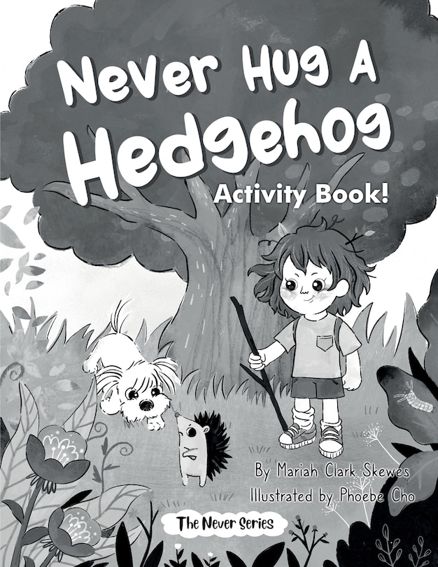 Front cover_Never Hug a Hedgehog Activity Book
