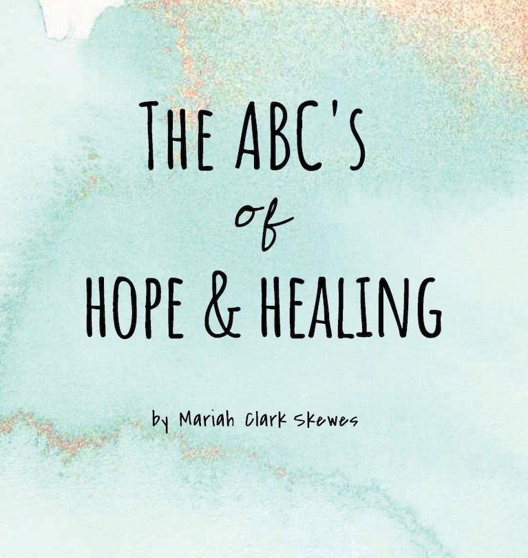 Front cover_The ABC's of Hope & Healing