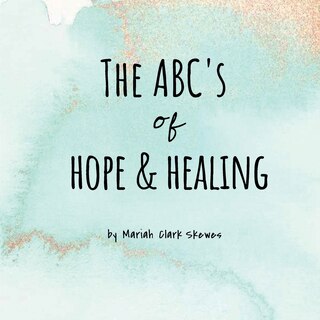 Front cover_The ABC's of Hope & Healing