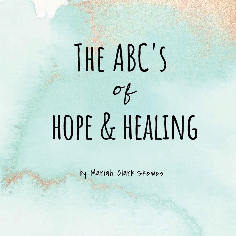 Front cover_The ABC's of Hope & Healing