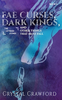 Couverture_Fae Curses, Dark Kings, and Other Things That Must Fall