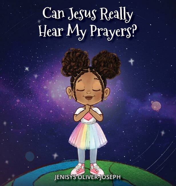 Front cover_Can Jesus Really Hear My Prayers?