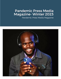 Couverture_Pandemic Press Media Magazine- Winter 2023