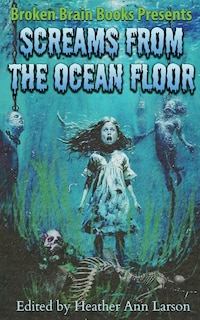 Front cover_Screams From The Ocean Floor