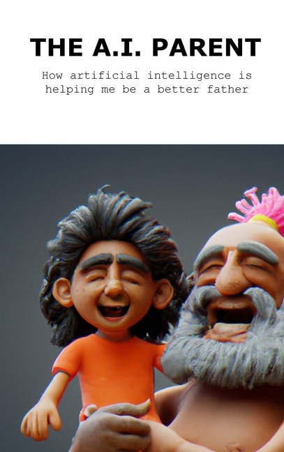 Front cover_The A.I. Parent