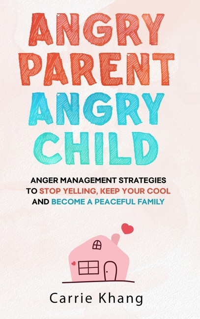 Front cover_Angry Parent Angry Child
