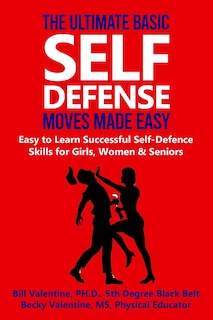 Front cover_The Ultimate Basic Self Defense Moves Made Easy