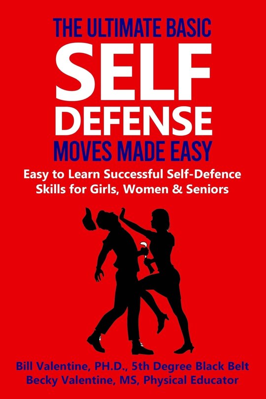Front cover_The Ultimate Basic Self Defense Moves Made Easy