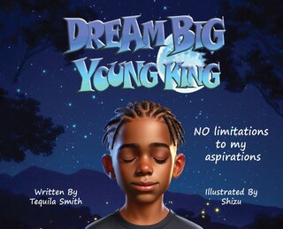 Front cover_Dream Big Young King