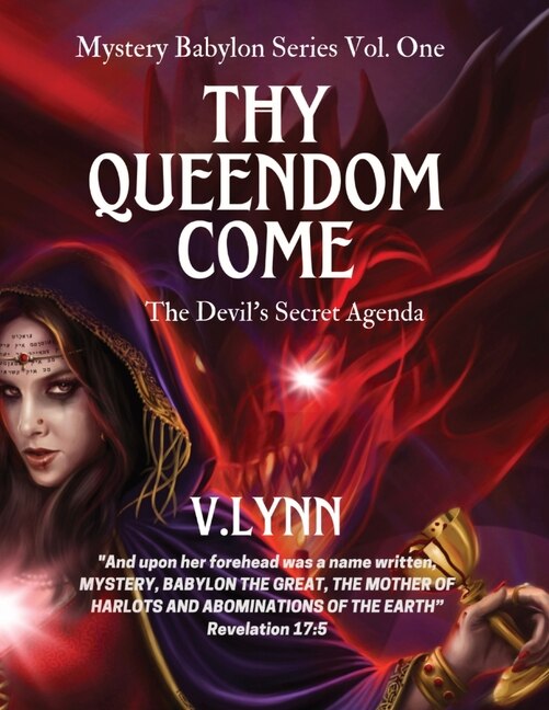 Thy Queendom Come: The Devil's Secret Agenda