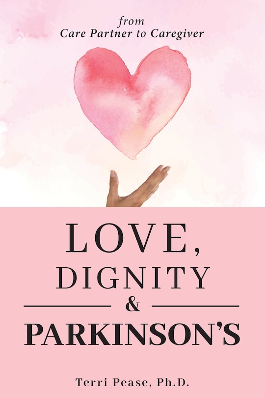 Front cover_Love, Dignity, and Parkinson's