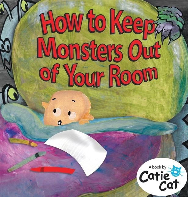 Front cover_How to Keep Monsters Out of Your Room