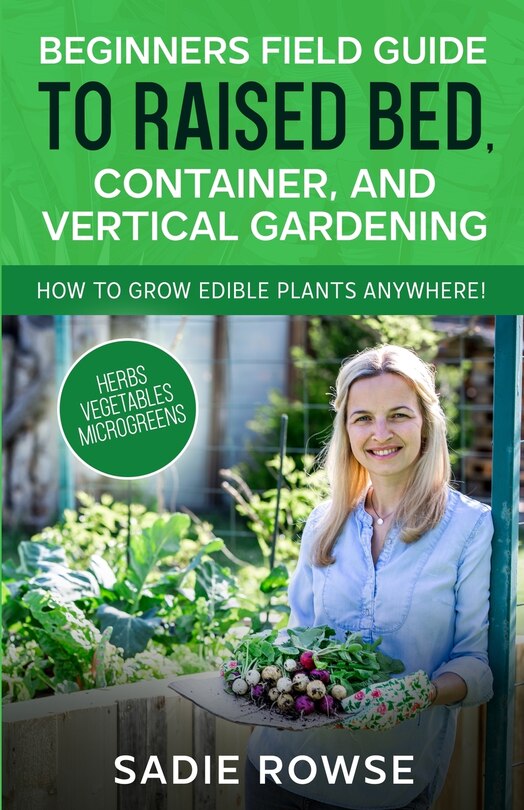 Couverture_Beginners Field Guide to Raised Bed, Container, and Vertical Gardening