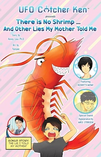 Front cover_There is No Shrimp... And Other Lies My Mother Told Me