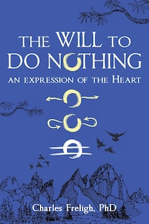 Front cover_The Will to Do Nothing