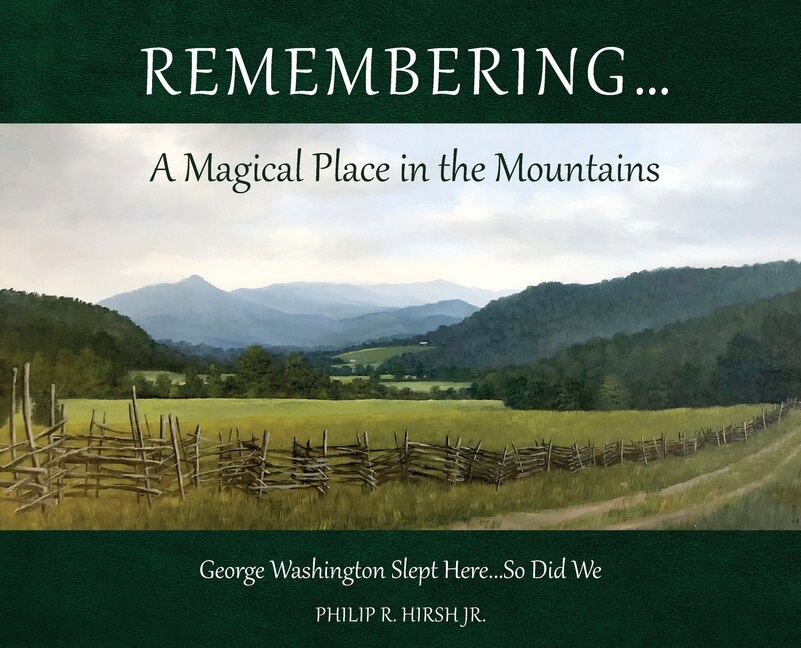 Front cover_Remembering...A Magical Place in the Mountains