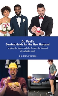 Couverture_Dr. Paul's Survival Guide for the New Husband