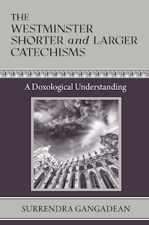 Couverture_The Westminster Shorter and Larger Catechisms
