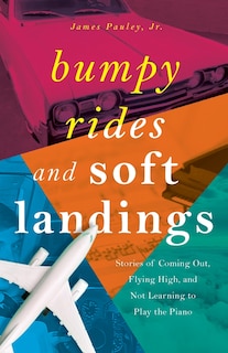 Front cover_Bumpy Rides and Soft Landings