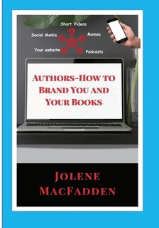 Front cover_Author-How to Brand You and Your Books
