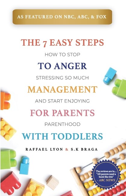 Couverture_The 7 Easy Steps to Anger Management for Parents with Toddlers