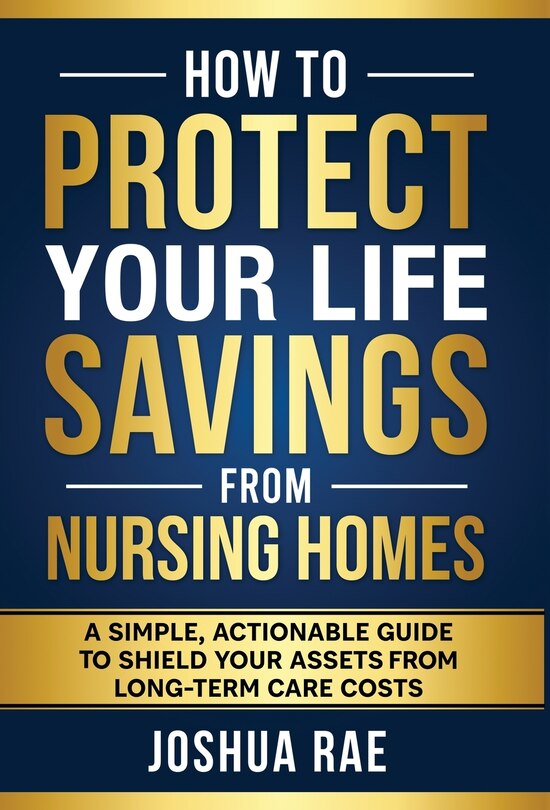 Couverture_How to Protect Your Life Savings from Nursing Homes