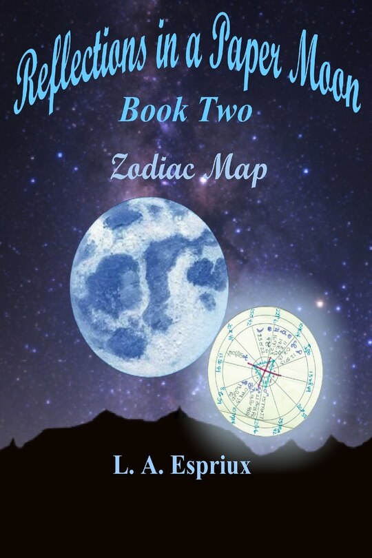 Front cover_Reflections in a Paper Moon Book Two Zodia Map