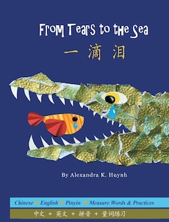 Couverture_一滴泪 From Tears to the Sea (A Bilingual Simplified Chinese and English Book with Pinyin, Award-Winning Rhyming Poetry for Children Kids Babies)