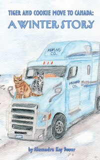 Couverture_Tiger and Cookie Move to Canada