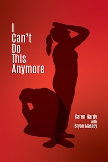Front cover_I Can't Do This Anymore