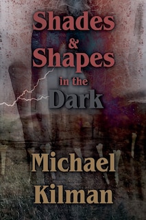 Front cover_Shades & Shapes in the Dark