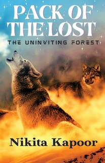 Front cover_PACK OF THE LOST- The Uninviting Forest