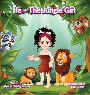 Front cover_Ife - The Jungle Girl