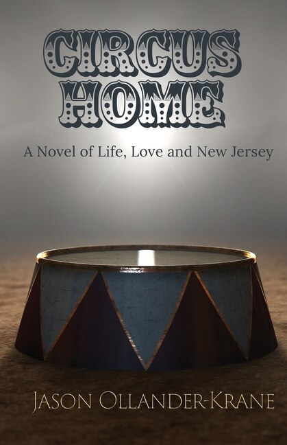 Couverture_Circus Home- A Novel of Life, Love and New Jersey