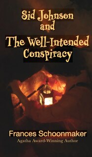Front cover_Sid Johnson and The Well-Intended Conspiracy