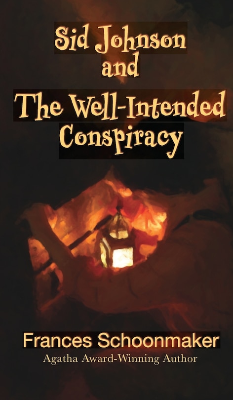 Front cover_Sid Johnson and The Well-Intended Conspiracy