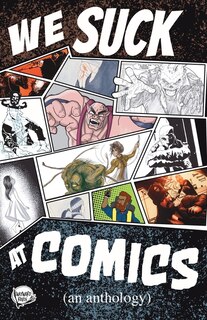 Front cover_We Suck At Comics, Volume 1