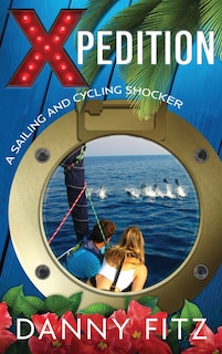 Front cover_Xpedition - A Sailing And Cycling Shocker